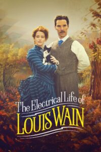 The Electrical Life of Louis Wain (2021)  ชีวิตสุดโลดแล่นของหลุยส์ เวน