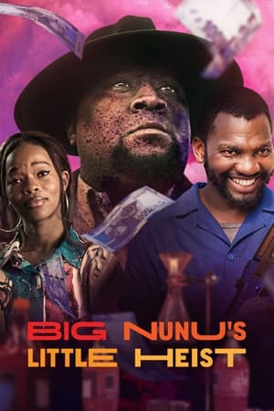 Big Nunu’s Little Heist (2023) ขาใหญ่ปล้นเล็กๆ