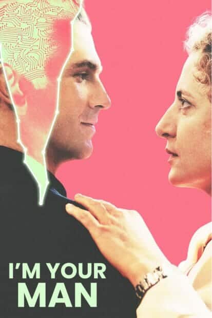 I’m Your Man (2021) จักรกลสื่อรัก