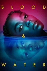 Blood & Water Season 2 (2021) เลือดหรือน้ำ