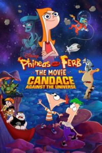Phineas and Ferb: The Movie: Candace Against the Universe (2020)